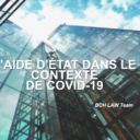 L’AIDE D’ÉTAT DANS LE CONTEXTE DE COVID-19